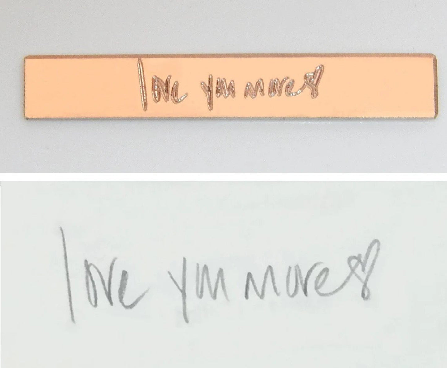A handwritten message in distinct handwriting is shown next to a rendering of a rose gold bar that has been engraved with the same message in the same distinct handwriting.